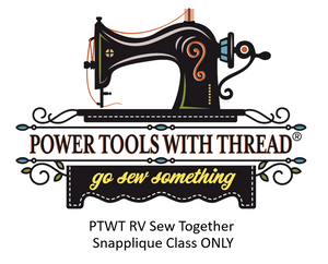 PTWT 2024 RV Sew Together Snapplique Class for DAY PASSES